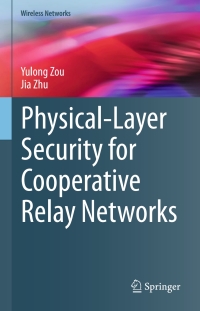 Titelbild: Physical-Layer Security for Cooperative Relay Networks 9783319311739