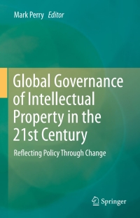 Cover image: Global Governance of Intellectual Property in the 21st Century 9783319311760