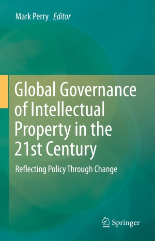 Imagen de portada: Global Governance of Intellectual Property in the 21st Century 9783319311760