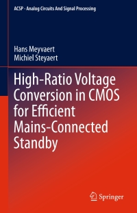 Cover image: High-Ratio Voltage Conversion in CMOS for Efficient Mains-Connected Standby 9783319312064