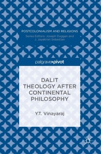 صورة الغلاف: Dalit Theology after Continental Philosophy 9783319312675