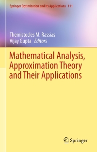 Cover image: Mathematical Analysis, Approximation Theory and Their Applications 9783319312798