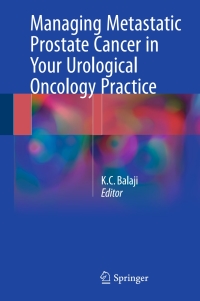 Cover image: Managing Metastatic Prostate Cancer In Your Urological Oncology Practice 9783319313399