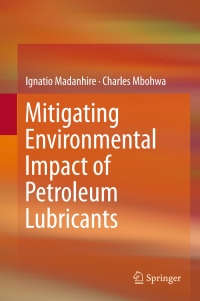 Cover image: Mitigating Environmental Impact of Petroleum Lubricants 9783319313573
