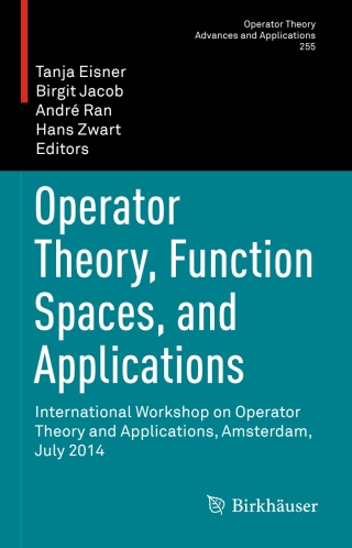 表紙画像: Operator Theory, Function Spaces, and Applications 9783319313818