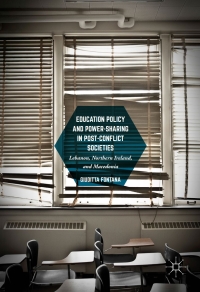 Omslagafbeelding: Education Policy and Power-Sharing in Post-Conflict Societies 9783319314259