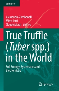 Immagine di copertina: True Truffle (Tuber spp.) in the World 9783319314341