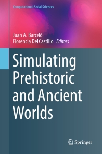 Omslagafbeelding: Simulating Prehistoric and Ancient Worlds 9783319314792
