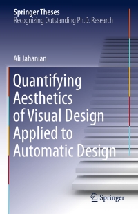 Imagen de portada: Quantifying Aesthetics of Visual Design Applied to Automatic Design 9783319314853