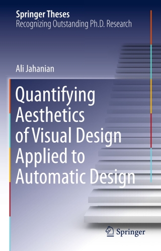صورة الغلاف: Quantifying Aesthetics of Visual Design Applied to Automatic Design 9783319314853