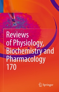 Cover image: Reviews of Physiology, Biochemistry and Pharmacology Vol. 170 9783319314914