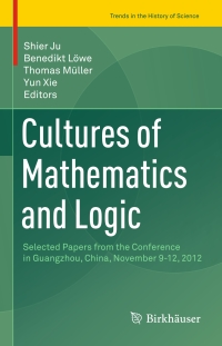 صورة الغلاف: Cultures of Mathematics and Logic 9783319315003