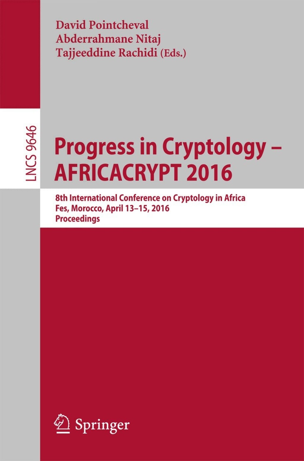 Progress in Cryptology – AFRICACRYPT 2016 8th International Conference on Cryptology in Africa, Fes, Morocco, April 13-15, 2016, Proceedings