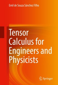 Imagen de portada: Tensor Calculus for Engineers and Physicists 9783319315195