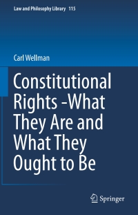 Titelbild: Constitutional Rights -What They Are and What They Ought to Be 9783319315256