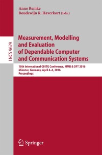 表紙画像: Measurement, Modelling and Evaluation of Dependable Computer and Communication Systems 9783319315584