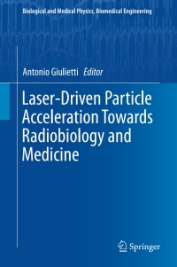 Imagen de portada: Laser-Driven Particle Acceleration Towards Radiobiology and Medicine 9783319315614