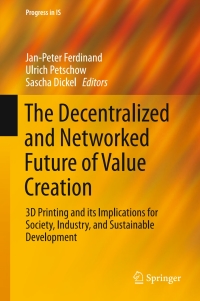 Cover image: The Decentralized and Networked Future of Value Creation 9783319316840