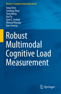 Cover image: Robust Multimodal Cognitive Load Measurement 9783319316987