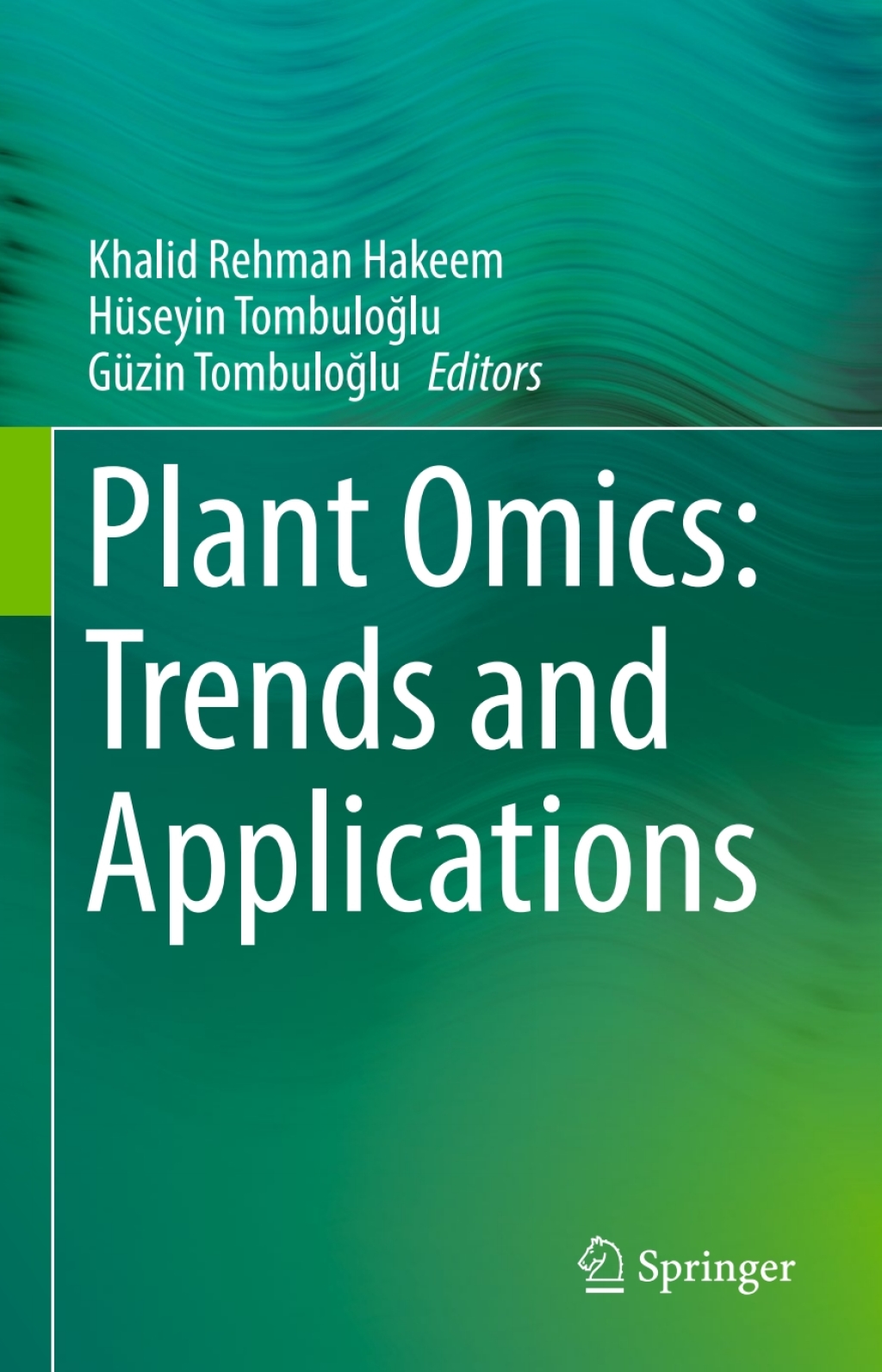 Plant Omics: Trends and Applications