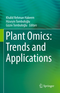 Cover image: Plant Omics: Trends and Applications 9783319317014