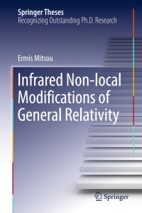 Cover image: Infrared Non-local Modifications of General Relativity 9783319317281