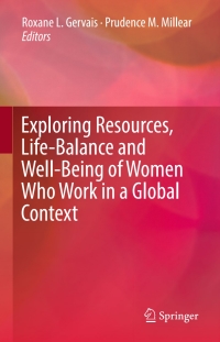 Cover image: Exploring Resources, Life-Balance and Well-Being of Women Who Work in a Global Context 9783319317342