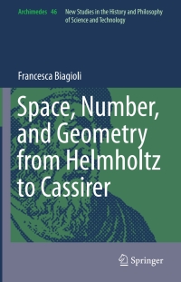 Cover image: Space, Number, and Geometry from Helmholtz to Cassirer 9783319317779