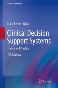 Cover image: Clinical Decision Support Systems 3rd edition 9783319319117