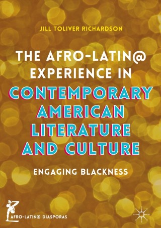 Cover image: The Afro-Latin@ Experience in Contemporary American Literature and Culture 9783319319209