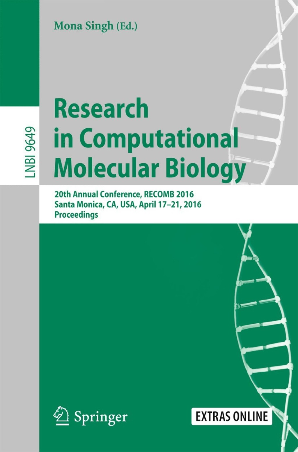 Research in Computational Molecular Biology 20th Annual Conference, RECOMB 2016, Santa Monica, CA, USA, April 17-21, 2016, Proceedings