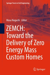 Imagen de portada: ZEMCH: Toward the Delivery of Zero Energy Mass Custom Homes 9783319319650