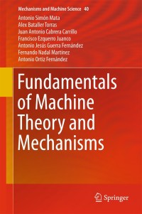 Cover image: Fundamentals of Machine Theory and Mechanisms 9783319319681