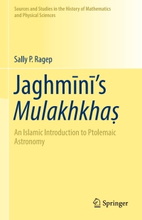 Cover image: Jaghmīnī’s Mulakhkhaṣ 9783319319926