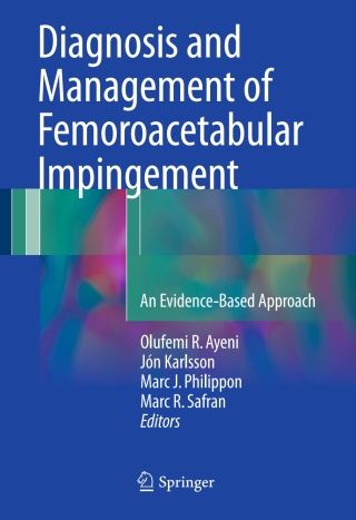 Immagine di copertina: Diagnosis and Management of Femoroacetabular Impingement 9783319319988