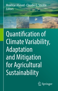 Omslagafbeelding: Quantification of Climate Variability, Adaptation and Mitigation for Agricultural Sustainability 9783319320571