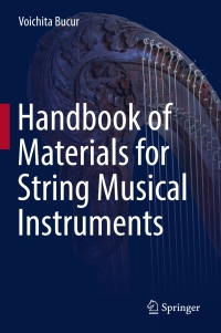 صورة الغلاف: Handbook of Materials for String Musical Instruments 9783319320786