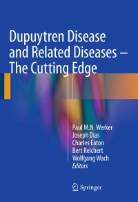 Imagen de portada: Dupuytren Disease and Related Diseases - The Cutting Edge 9783319321974