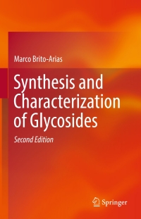 Cover image: Synthesis and Characterization of Glycosides 2nd edition 9783319323084