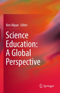 Cover image: Science Education: A Global Perspective 9783319323503