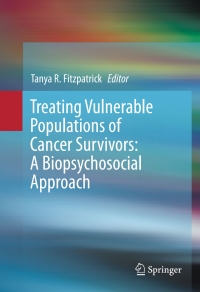 Imagen de portada: Treating Vulnerable Populations of Cancer Survivors: A Biopsychosocial Approach 9783319323626