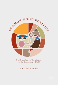 Imagen de portada: Common Good Politics 9783319324036