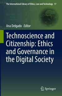 Omslagafbeelding: Technoscience and Citizenship: Ethics and Governance in the Digital Society 9783319324128