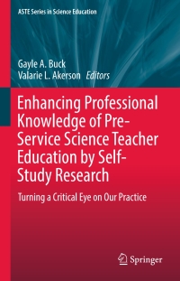 Cover image: Enhancing Professional Knowledge of Pre-Service Science Teacher Education by Self-Study Research 9783319324456