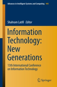 Cover image: Information Technology: New Generations 9783319324661