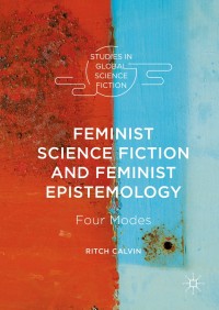 Cover image: Feminist Science Fiction and Feminist Epistemology 9783319324692