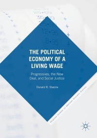 Titelbild: The Political Economy of a Living Wage 9783319324722