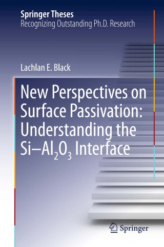Omslagafbeelding: New Perspectives on Surface Passivation: Understanding the Si-Al2O3 Interface 9783319325200