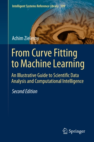 Cover image: From Curve Fitting to Machine Learning 2nd edition 9783319325446