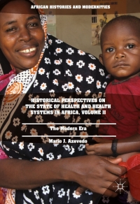 Cover image: Historical Perspectives on the State of Health and Health Systems in Africa, Volume II 9783319325637